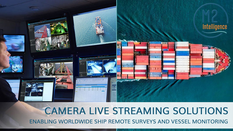 Real Time Remote Surveys and Vessel Monitoring
